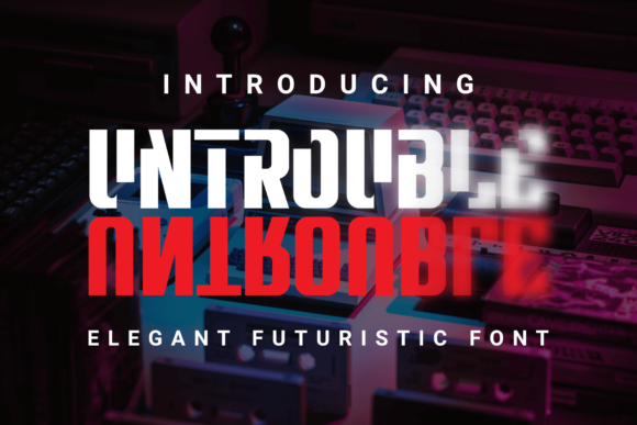 Untrouble: A Display Font That Anchors Your Editorial Voice
