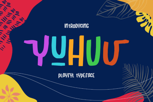 Yuhuu: A Playful Display Font